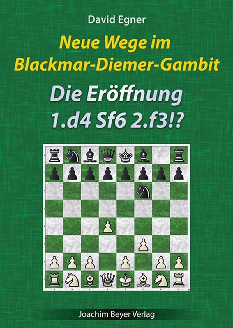 Neue Wege im Blackmar-Diemer-Gambit: Die Eröffnung 1. d4 Sf6 2. f3!?