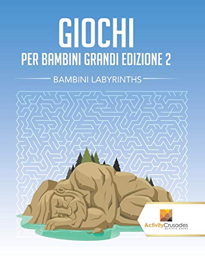 Giochi Per Bambini Grandi Edizione 2 : Bambini Labyrinths