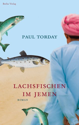 Salmon Fishing in the Yemen von Paul Torday