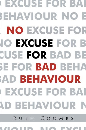No Excuse For Bad Behaviour