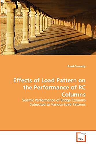 Effects of Load Pattern on the Performance of RC Columns: Seismic Performance of Bridge Columns Subjected to Various Load Patterns