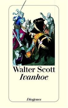 Ivanhoe. ( Romantische Romane). (detebe- Klassiker).