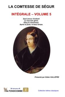 La comtesse de Ségur - Intégrale - volume 5