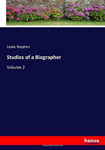 Studies of a Biographer: Volume 2