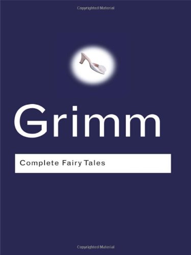 The Complete Fairy Tales (Routledge Classics)