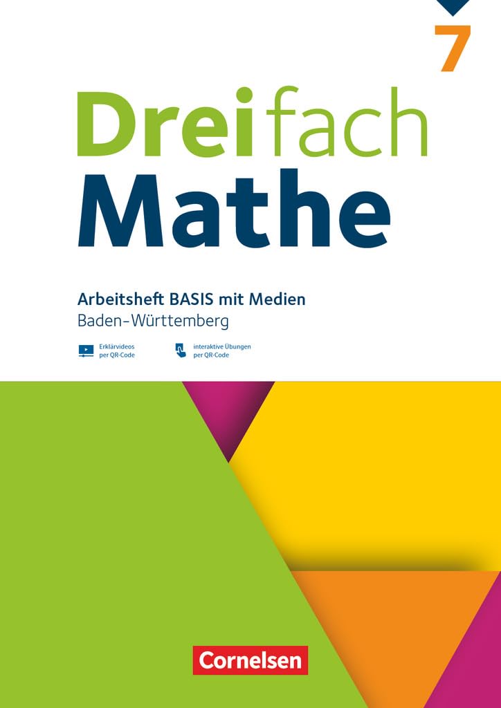 Dreifach Mathe - Baden-Württemberg - 7. Schuljahr: Basis - Arbeitsheft mit Medien und Lösungen - Inkl. Erklärvideos und interaktiven Übungen