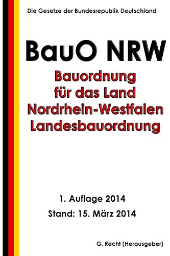 Bauordnung für das Land NordrheinWestfalen Landesbauordnung (BauO