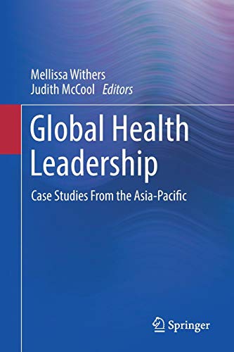 Global Health Leadership: Case Studies From the Asia-Pacific