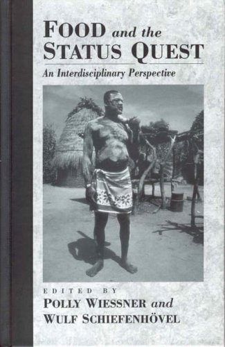 Food and the Status Quest: An Interdisciplinary Perspective (Anthropology of Food and Nutrition (Paperback))