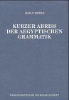 Kurzer Abriß der aegyptischen Grammatik