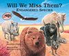 Will We Miss Them?: Endangered Species (Nature's Treasures)