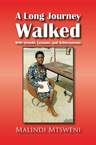 A Long Journey Walked: With Growth, Lessons, and Achievements