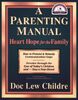 A Parenting Manual: Heart Hope for the Family