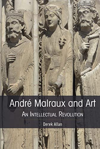 André Malraux and Art: An Intellectual Revolution
