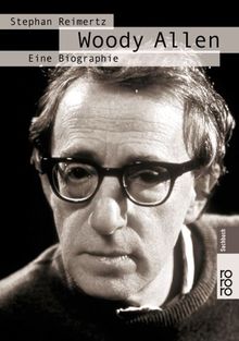 Woody Allen, Eine Biographie