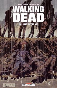 Walking Dead T22 - Une autre vie