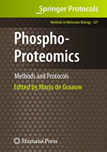 Phospho-Proteomics: Methods and Protocols (Methods in Molecular Biology, 527, Band 527)