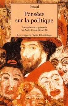 Pensées sur la politique. Trois discours sur la condition des Grands