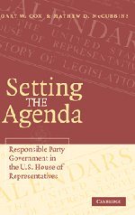 Setting the Agenda: Responsible Party Government in the U.S. House of Representatives