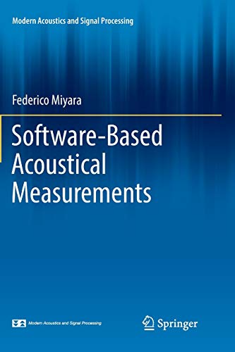 Software-Based Acoustical Measurements (Modern Acoustics and Signal Processing)