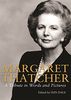 Margaret Thatcher: A Tribute in Pictures and Words: A Tribute in Words and Pictures