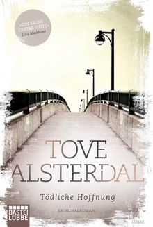 Tödliche Hoffnung: Kriminalroman von Alsterdal, Tove | Buch | Zustand gut