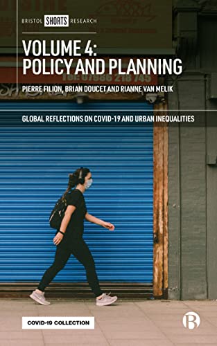 Volume 4: Policy and Planning (Global Reflections on Covid-19 and Urban Inequalities, 4)