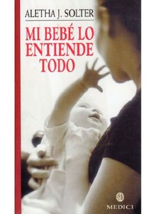 Mi bebé lo entiende todo (MADRE Y BEBÉ)