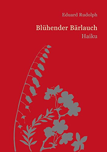Blühender Bärlauch: Haiku