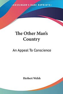 The Other Man's Country: An Appeal To Conscience