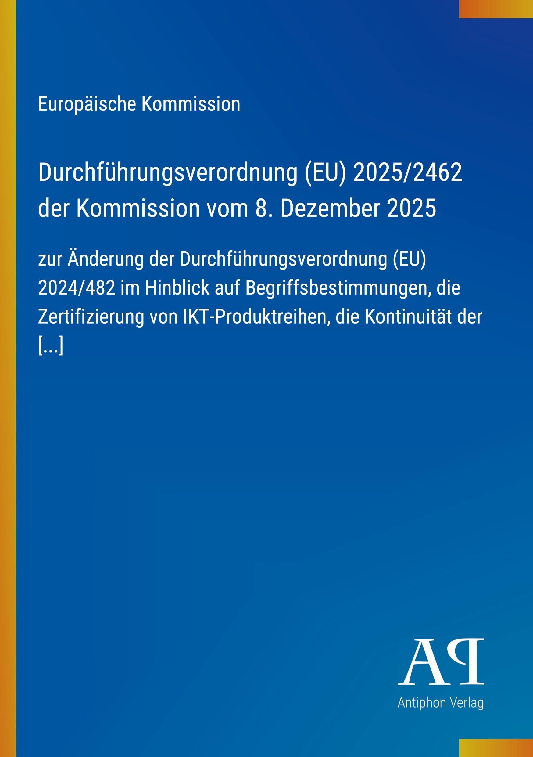 Durchführungsverordnung (EU) 2025/2462 der Kommission vom 8. Dezember 2025