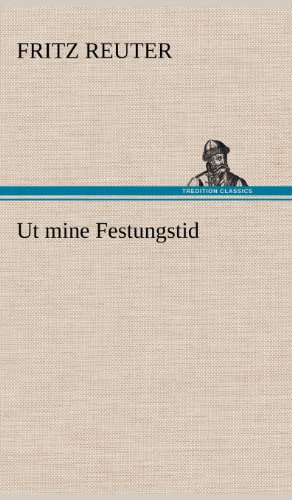 Ut mine Festungstid