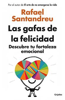 Las gafas de la felicidad (AUTOAYUDA SUPERACION, Band 100123)