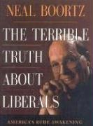 The Terrible Truth About Liberals