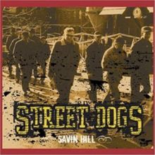 Savin Hill de Street Dogs | CD | état bon