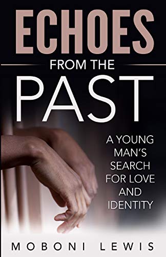Echoes from the Past: A young man’s search for love and identity