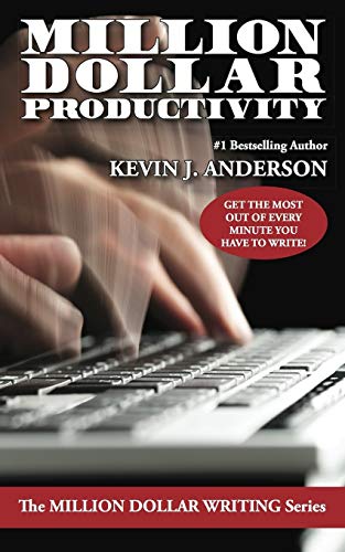 Million Dollar Productivity (Million Dollar Writing Series)