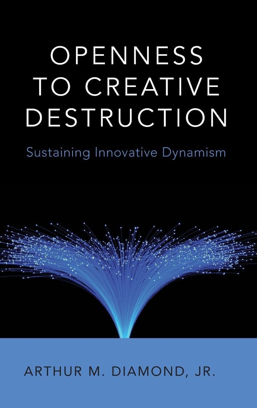 Openness to Creative Destruction: Sustaining Innovative Dynamism