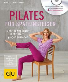 Pilates für Späteinsteiger (mit DVD) (GU Multimedia Körper, Geist & Seele)