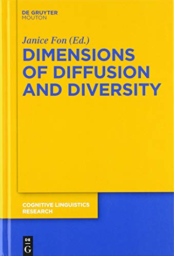 Dimensions of Diffusion and Diversity (Cognitive Linguistics Research [CLR], Band 63)