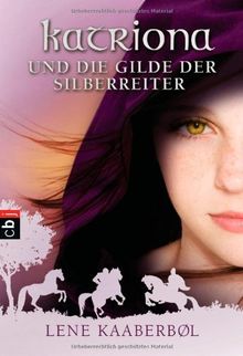 Katriona und die Gilde der Silberreiter