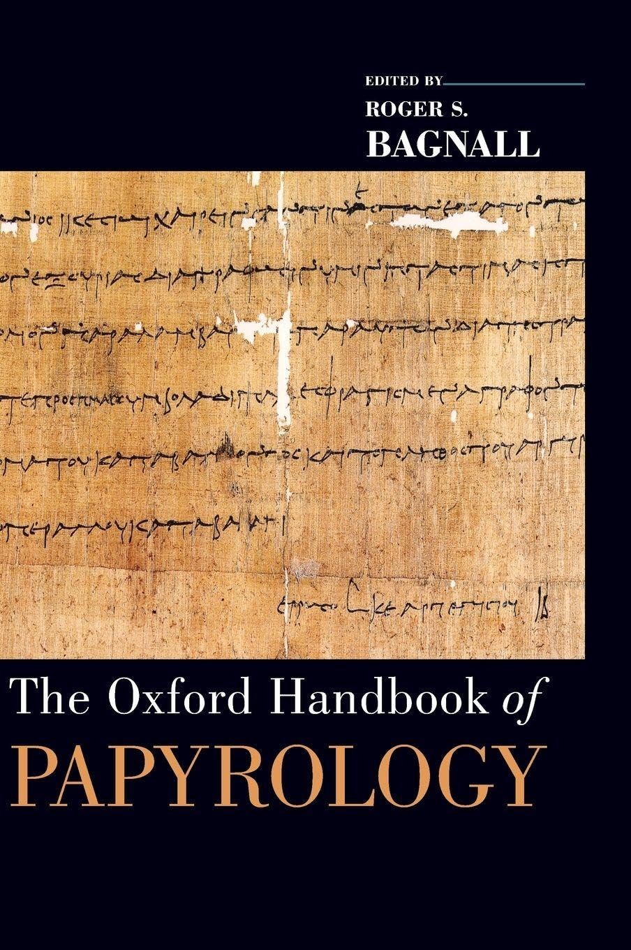 OXF HANDB OF PAPYROLOGY OHBK C (Oxford Handbooks)