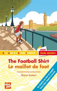 LE Maillot De Foot/ the Fooball Shirt von Sharon Santoni | Buch | Zustand sehr gut