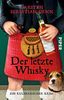 Der letzte Whisky: Ein kulinarischer Krimi (Professor-Bietigheim-Krimis, Band 4)