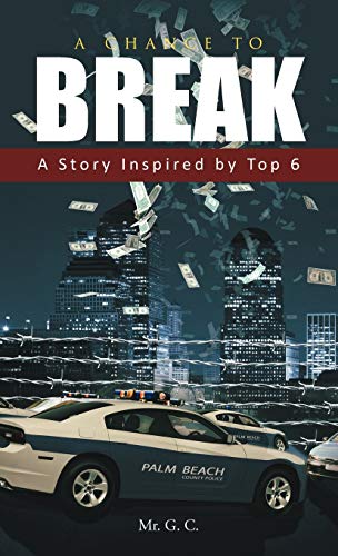 A Chance to Break: A Story Inspired by Top 6