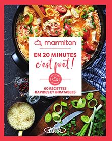 En 20 minutes c'est prêt ! : 60 recettes rapides et inratables