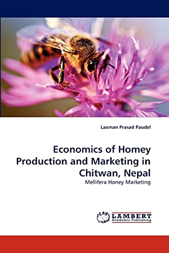 Economics of Homey Production and Marketing in Chitwan, Nepal: Mellifera Honey Marketing