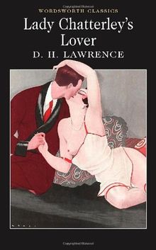 Lady Chatterley's Lover (Wordsworth Classics)