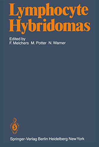 Lymphocyte Hybridomas: Second Workshop on ''Functional Properties of Tumors of T and B Lymphoyctes''