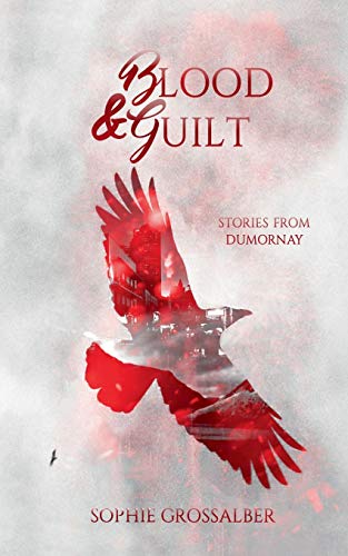 Blood and Guilt: Stories from Dumornay